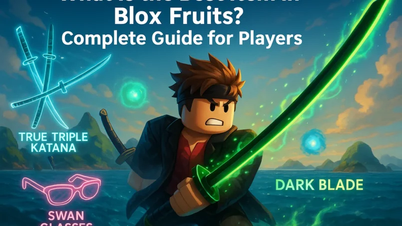 What Is the Best Item in Blox Fruits? Complete Guide for Players