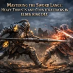 Mastering the Sword Lance Strength Build in Elden Ring DLC